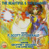 The Beautiful & The Damned Audiobook by F. Scott Fitzgerald