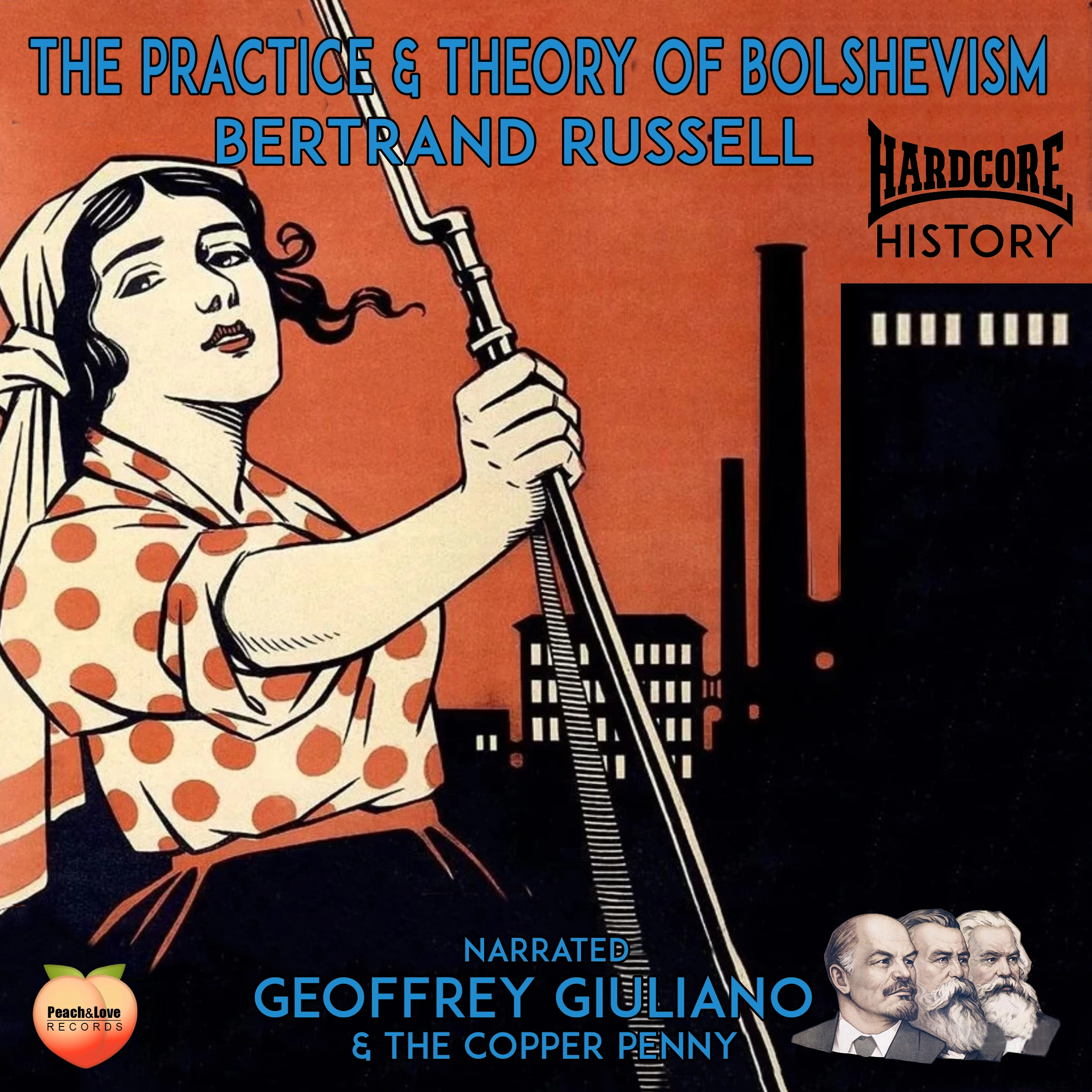 The Practice & Theory Of Bolshevism Audiobook by Bertrand Russell