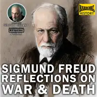 Sigmund Freud Reflections On War & Death Audiobook by Sigmund Freud