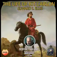 The Life Of Kit Carson Audiobook by Edward S. Ellis