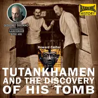 Tutan Hamen And The Discovery Of His Tomb Audiobook by Howard Carter