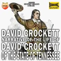 Narrative Of The Life David Crockett Of The State Of Tennessee Audiobook by David Crockett