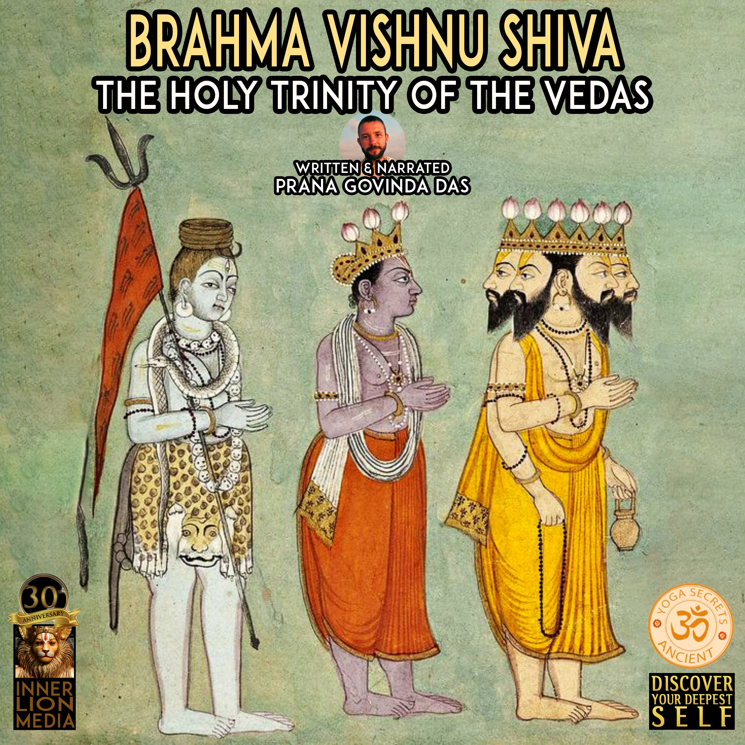 Brahma Vishnu Shiva by Prana Govinda Das Audiobook