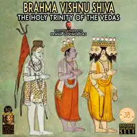 Brahma Vishnu Shiva Audiobook by Prana Govinda Das