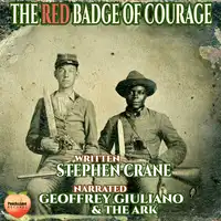 The Red Badge Of Courage Audiobook by Stephen Crane