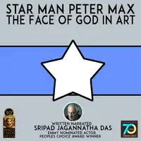 Star Man Peter Max Audiobook by Sripad Jagannatha Das