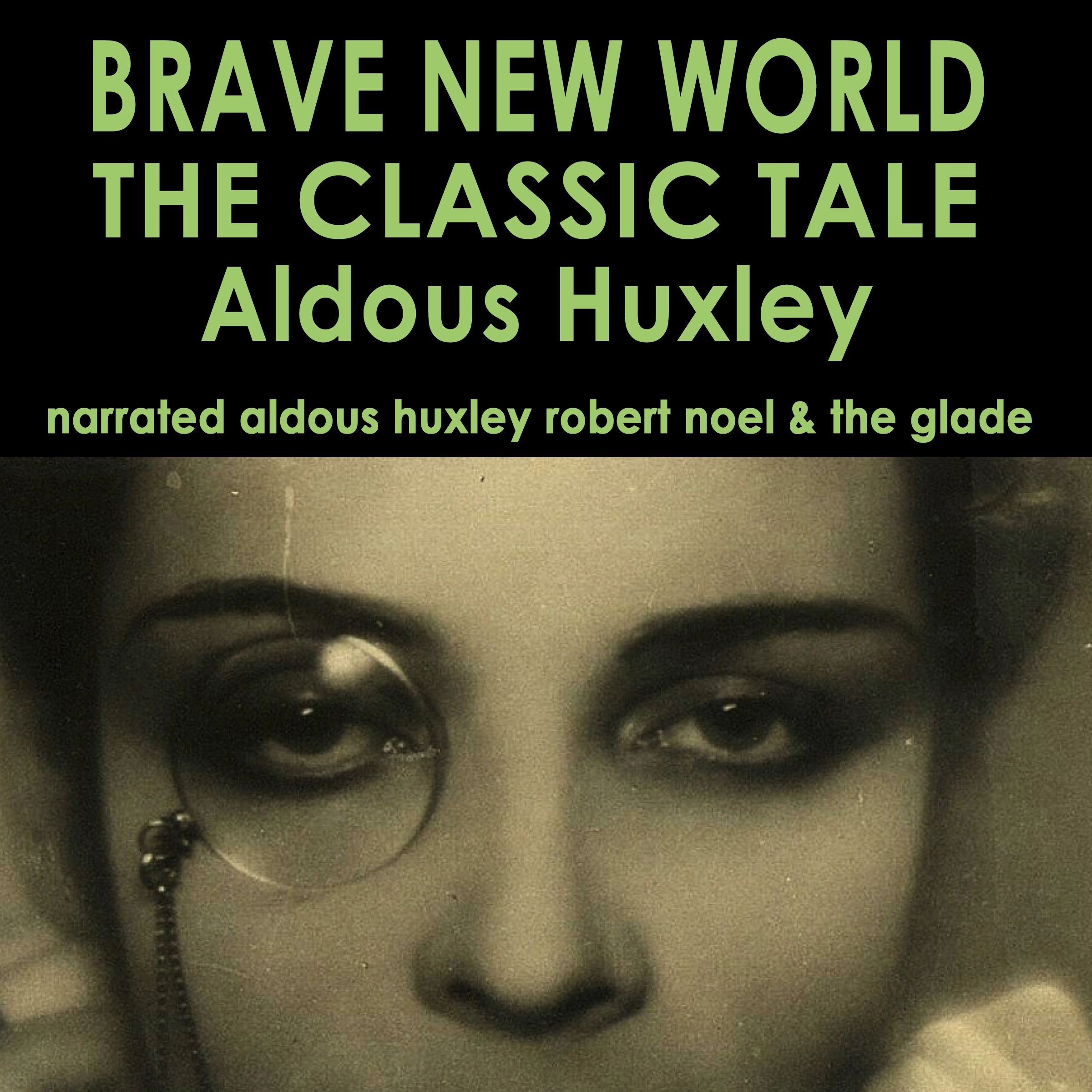 Brave New World The Classic Tale Audiobook by Aldous Huxley