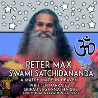 Peter Max & Swami Satchidananda Audiobook by Sripad Jagannatha Das