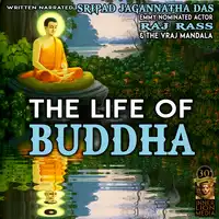 The Life Of Buddha Audiobook by Sripad Jagannatha Das