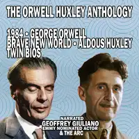 The Orwell Huxley Anthology Audiobook by Aldous Huxley