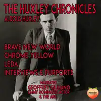 The Huxley Chronicles Audiobook by Aldous Huxley