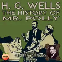 The History Of Mr. Polly Audiobook by H. G. Wells