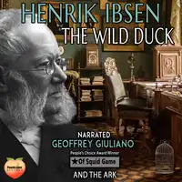 The Wild Duck Audiobook by Henrik Ibsen