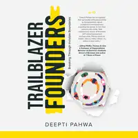 Trailblazer Founders Audiobook by Deepti Pahwa