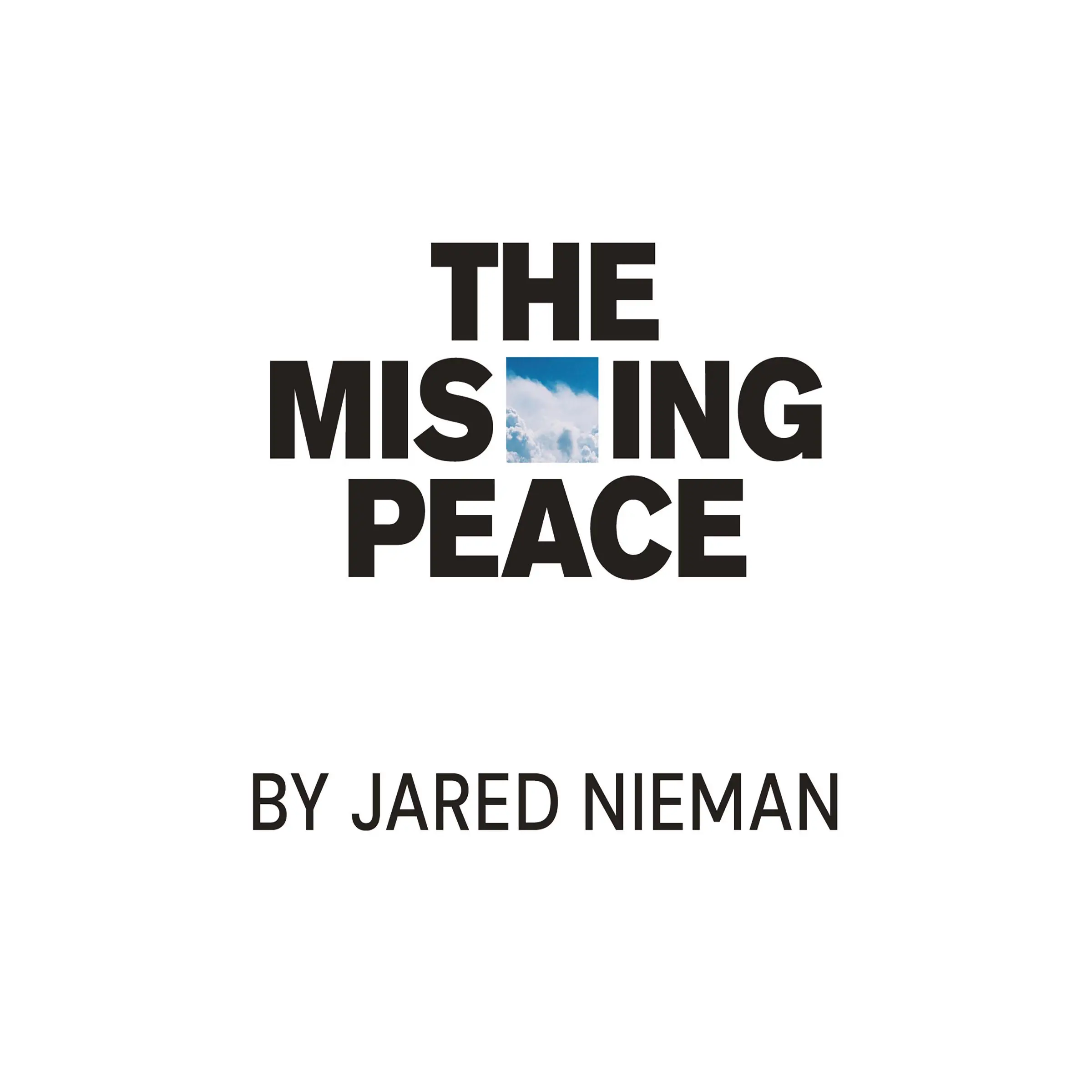 The Missing Peace by Jared Nieman Audiobook