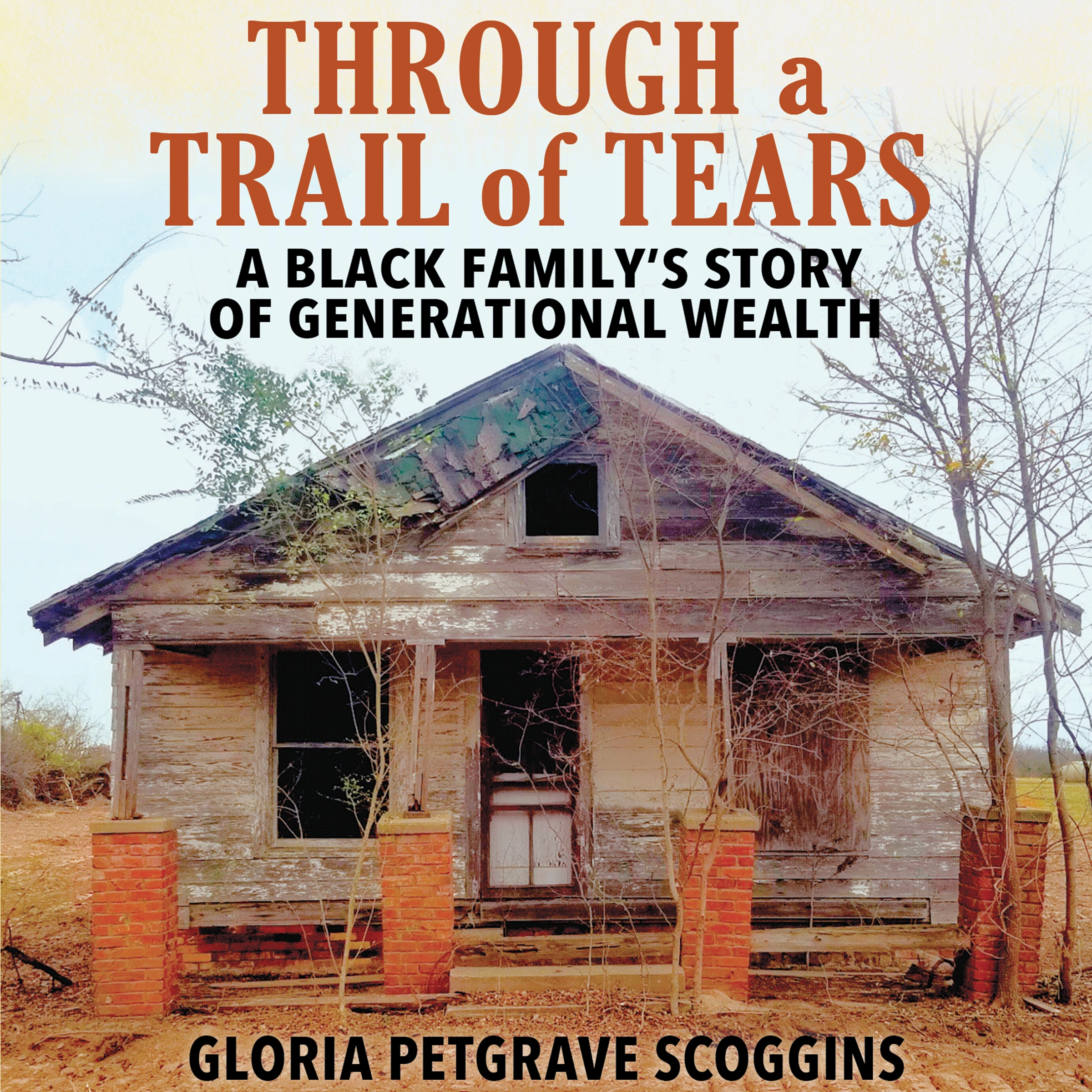 Through a Trail of Tears by Gloria Petgrave Scoggins Audiobook