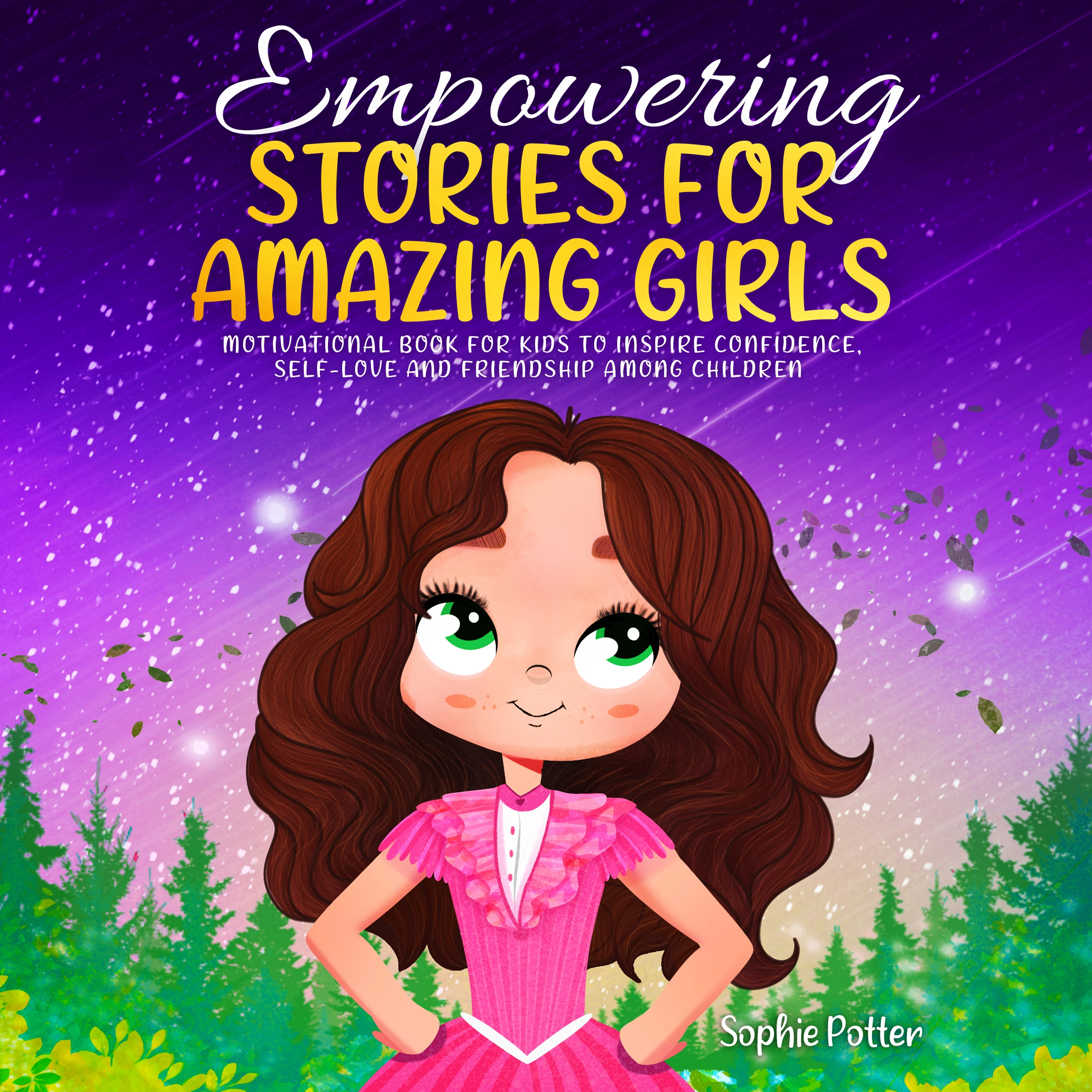 Empowering Stories for Amazing Girls by Sophie Potter