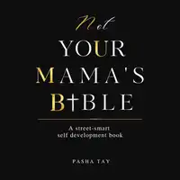 Not Your Mama's Bible (NUMB) Audiobook by Pasha Tay