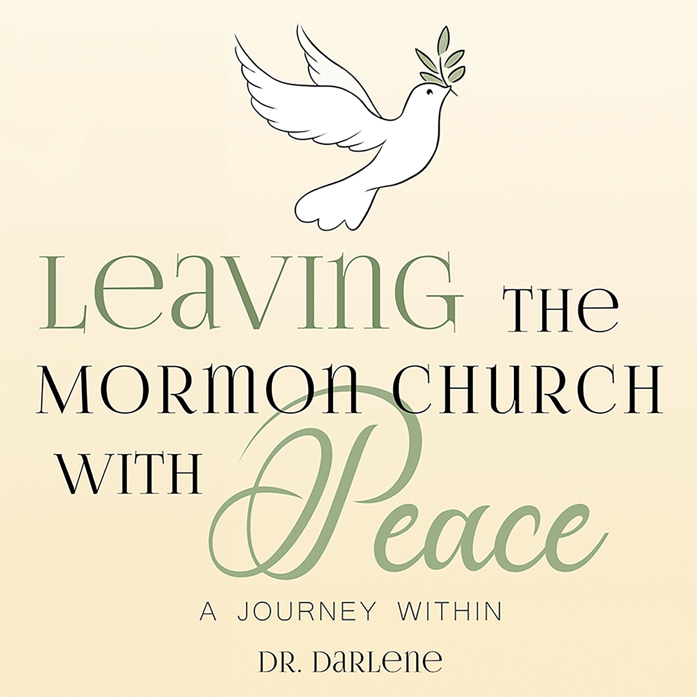 Leaving the Mormon Church With Peace Audiobook by Darlene Taylor