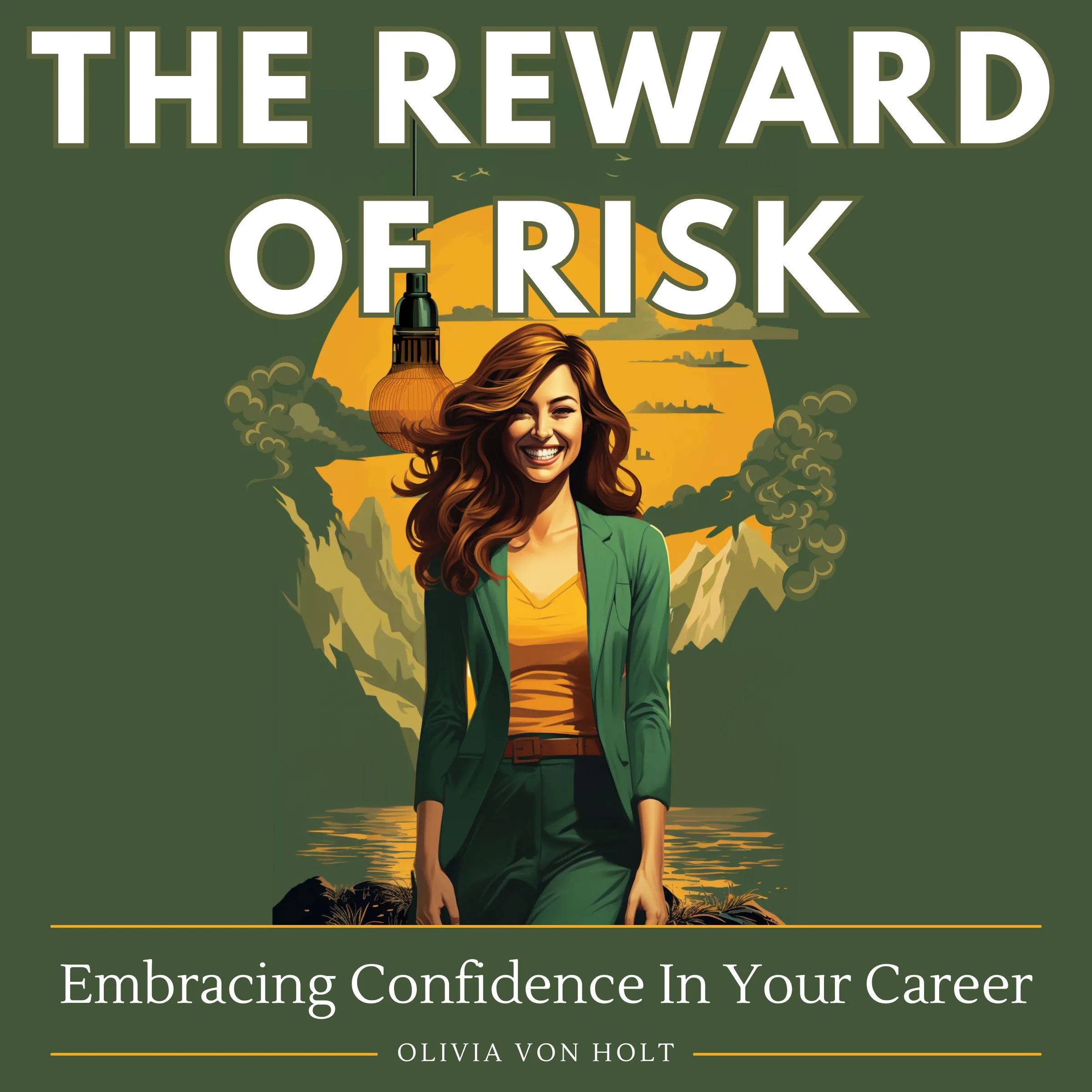 The Reward of Risk by Olivia Von Holt